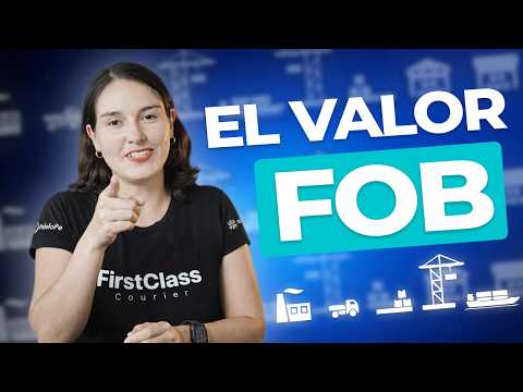 Cómo saber el valor FOB de mi importación